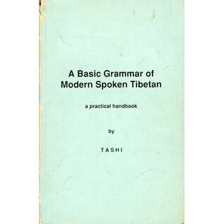 LTWA A Basic Grammar of Modern Spoken Tibetan, by Tashi