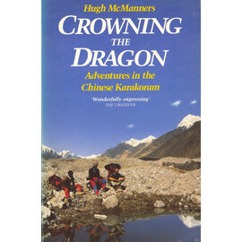 Grafton Books, Auckland Crowning the Dragon: Adventures in the chinese Karakorum, by Hugh McManners