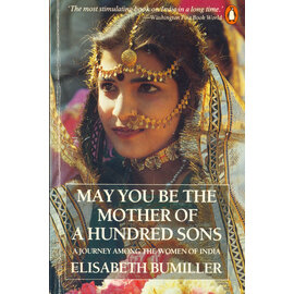 Penguin Books May you be mother of a hundred sons, by Elisabeth Bumiller
