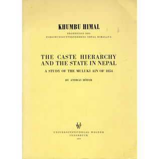 Universitätsverlag Wagner Innsbruck The Caste Hierarchy and the State in Nepal, by Andras Höfer