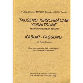 Ichikawa Ennosuke Tausend Kirschbäume: Yoshitsune, von Takeda Izumo, Miyoshi Shoraku, Namiki Senriu