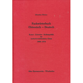 Harrassowitz Fachwörterbuch Chinesisch-Deutsch, von Christine Herzer