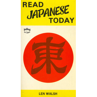Charles E. Tuttle Company Read Japanese today, by Len Walsh