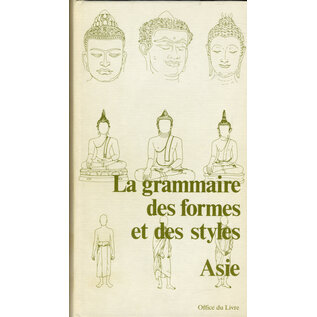 Office du Livre La Grammaire des formes et des styles: Asie, par Jeannine Auboyer