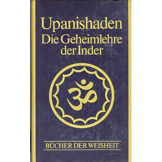 Europäische Bildungsgemeinschaft Verlags AG Upanishaden: die Geheimlehren der Inder, von Alfred Hillebrandt