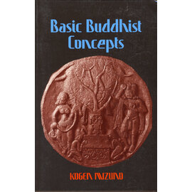 Kosey Publishing, Tokyo Basic Buddhist Concepts, by Kogen Mizuno