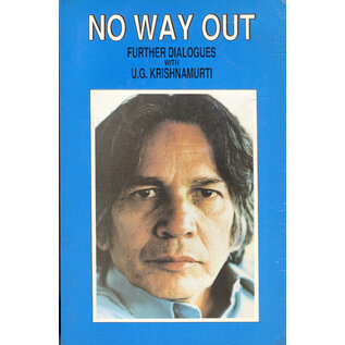 SOWMYA Publishers No Way Out, by U.G. Krishnamurti