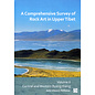 Archaeopress Oxford A comprehensive Survey of Rock Art in Upper Tibet 2, by John Vincent Bellezza