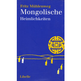 Libelle Mongolische Heimlichkeiten, von Fritz Mühlenweg
