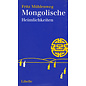 Libelle Mongolische Heimlichkeiten, von Fritz Mühlenweg