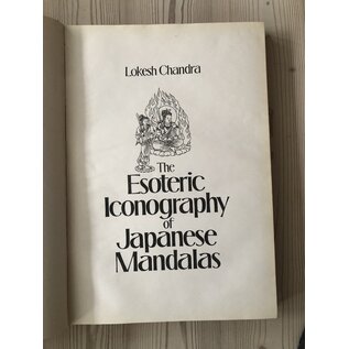 International Academy of Indian Culture The Esoteric Iconography of Japanese Mandalas, by Lokesh Chandra
