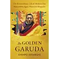 Shambhala The Golden Garuda: The Extraordinary Life of Modern-Day Mahasiddha Jigme Phuntsok Rinpoche