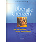 Aurum Über alle Grenzen, Wie der Buddhismus in den Westen kam, von Ole Nydahl