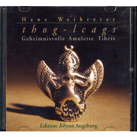 Edition Khyung, Augsburg Thog-lcags, von Hans Weihreter (DVD!)