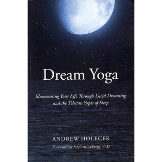 Sounds True Dream Yoga, by Andrew Holecek