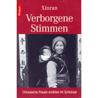 Knaur Taschenbuch Verborgene Stimmen: Chinesische Frauen erzählen ihr Schicksal, von Xinran