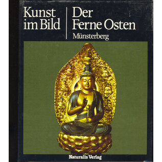 Naturalis Verlag Kunst im Bild: Der Ferne Osten, von Hugo Münsterberg