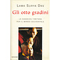 Mondadori, Milano Gli otto gradini: La saggezza tibetana per il mondo occidentale, di Lama Surya Das