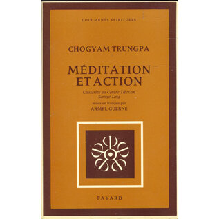 Fayard Meditation et Action, par Chogyam Trungpa