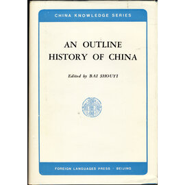 Foreign Language Press, Beijing An Outline History of China, by Bai Shouyi