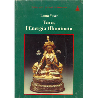Chiara Luce Edizioni Tara: L'Energia Illuminata,  di Lama Yesce
