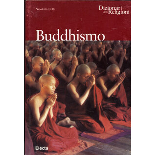 Electa Buddhismo (Dizionario delle Religione)  a cura di Nicoletta Celli