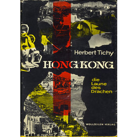 Wollzeilen Verlag Hongkong: Die Laune des Drachen, von Herbert Tichy
