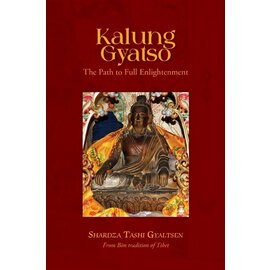 Vajra Publications Kalung Gyatso: The Path to Full Enlightenment, by Shardza Tashi Gyaltsen, Jean-Francois Buliard