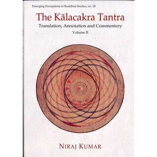 DK Printworld The Kalachakra Tantra Vol 2: Translation Annotation Commentary. by Niraj Kumar