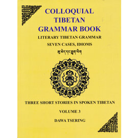 Dawa Tsering Colloquial Tibetan Grammar Book (3 Vols.), by Dawa Tsering