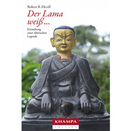 Khampa Edition, Freiburg Der Lama weiß ... Entstehung einer tibetischen Legende, von Robert B. Ekvall