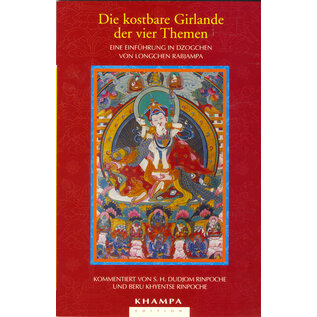 Khampa Edition, Freiburg Die kostbare Girlande der vier Themen, von Longchen Rabjampa