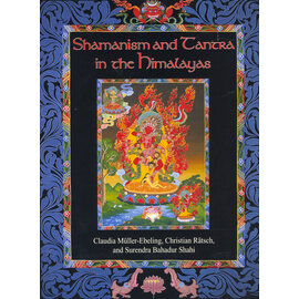 Inner Traditions, Rochester, Vermont Schamanism and Tantra in the Himalayas, by  Claudia Müller-Ebeling,  Christian Rätsch