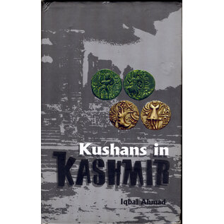Gulshan Books Srinagar Kushans in Kashmir, by Iqbal Ahmad