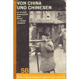 Orell Füssli Schaubücher Von China und Chinesen, von Franz Perckhammer