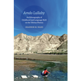 University of Toronto Press Amdo Lullaby, by Shannon M. Ward