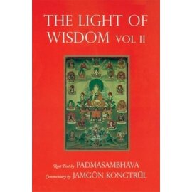 Rangjung Yeshe Publications The Light of Wisdom, vol II, by Padmasambhava