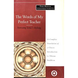 Vistaar Publications, New Delhi The Words of my Perfect Teacher, by Patrul Rinpoche