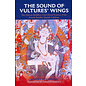 State University of New York Press (SUNY) The Sound of the Vulture Wings, by Jeffrey W. Cupchik