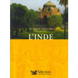 Sélection du Reader's Digest Les Grands Voyageurs racontent: L' Inde, par Philippe Fournier-Bourdier