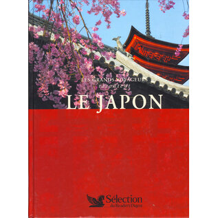 Sélection du Reader's Digest Les Grands Voyageurs racontent: Le Japon, par Philippe Fournier-Bourdier