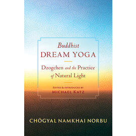 Shambhala Dzogchen and the Practice of Natural Light, by Chogyal Namkhai Norbu, Michael Katz