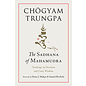 Shambhala The Sadhana of Mahamudra, by Chögyam Trungpa, Diana J. Mukpo, Samuel Bercholz