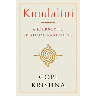 Shambhala Kundalini: A Journey to Spiritual Awakening, by Gopi Krishna
