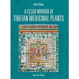 Men-Tsee-Khang Dharamsala A Clear Mirror of Tibetan Medicinal Plants, vol 2, by Doctor Dawa