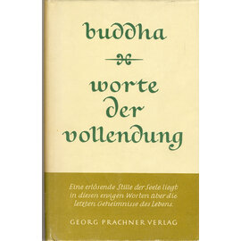 Georg Prachner Verlag Buddha: Worte der Vollendung, hrg. von Wolfgang Kraus