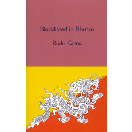 bravenewbooks Blacklisted in Bhutan, by Rieki Crins