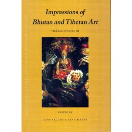 Brill Impressions of Bhutan and Tibetan Art, by John Ardussi & Henk Blezer