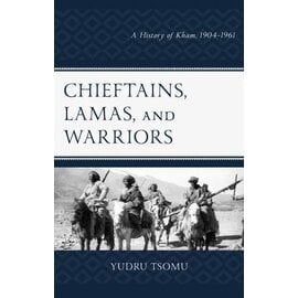 Lexington Books Chieftains Lamas and Warriors, by Yudru Tsomu