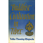 Routledge & Kegan Paul London Buddhist Civilisation in Tibet, by Tulku Thondup Rinpoche